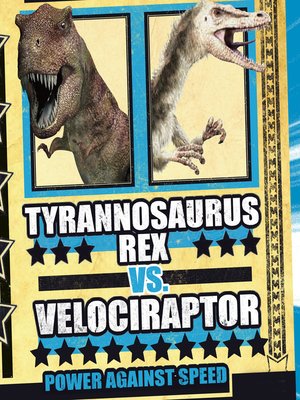 cover image of Tyrannosaurus Rex vs. Velociraptor